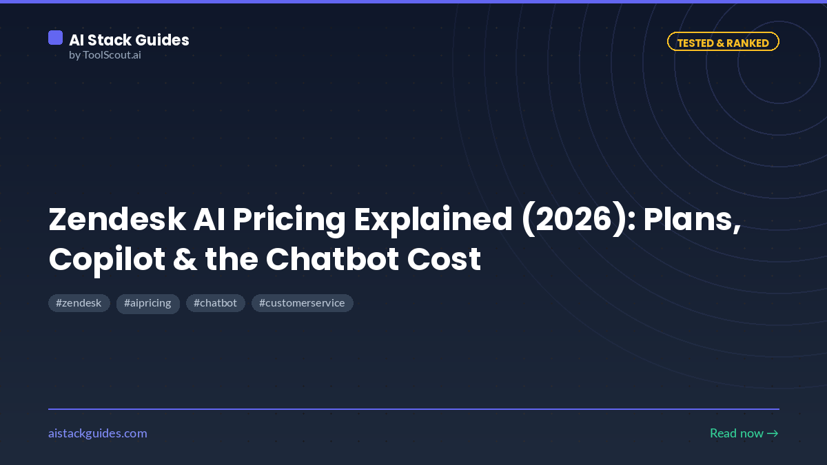 Zendesk AI Pricing Explained (2026): Plans, Copilot, and the Chatbot Cost